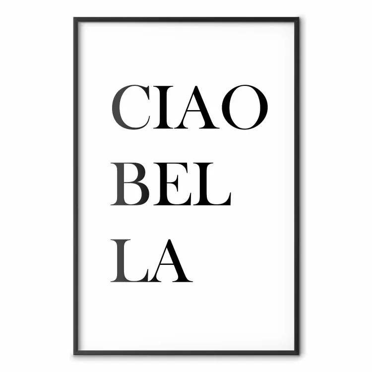 Ciao Bella - composizione minimalista in bianco e nero